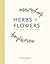 Herbs & Flowers by Pip McCormac