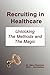 Recruiting in Healthcare: U...