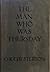 The Man Who Was Thursday. A Nightmare by G.K. Chesterton
