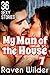 My Man of the House 7 - 36 Sexy Stories