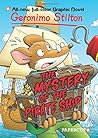 The Mystery of the Pirate Ship (Geronimo Stilton Graphic Novels, #17)