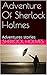 Adventure Of Sherlock Holmes (Annotated): Adventures stories