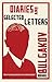 Diaries and Selected Letters: First English Translation