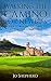 Walking the Camino for Newbies A Guide to Making Your Way to Santiago de Compostela (The Camino Series) by Jo Shepherd