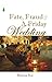 Fate, Fraud & A Friday Wedding