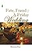 Fate, Fraud & A Friday Wedding by Bhavna Rai