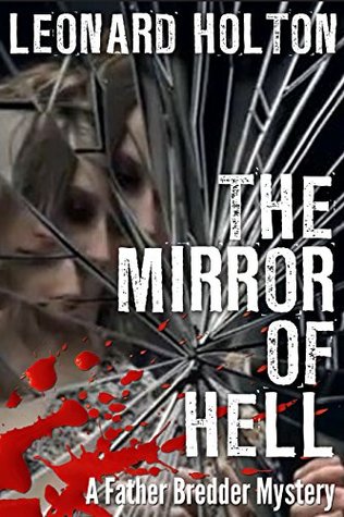 The Mirror of Hell (Father Bredder #9)