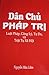 Dân Chủ Pháp Trị - Luật Pháp, Công Lý, Tự Do và Trật Tự Xã Hội by Nguyễn Hữu Liêm