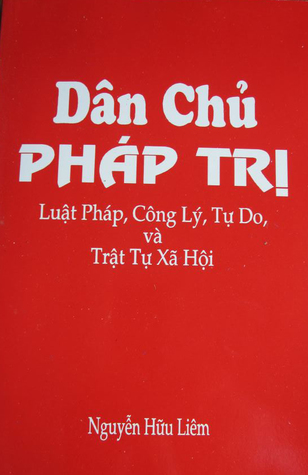 Dân Chủ Pháp Trị - Luật Pháp, Công Lý, Tự Do và Trật Tự Xã Hội
