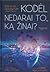 Trigeriai: kodėl nedarai to, ką žinai?