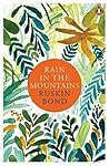 Rain in the Mountains by Ruskin Bond