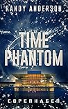 Time Phantom II: Copenhagen Time Phantom II: Copenhagen