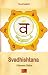Svadhishtana - Il Secondo Chakra by French Academy