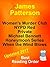 JAMES PATTERSON - NYPD Red - WOMEN'S MURDER CLUB - PRIVATE SERIES - MICHAEL BENNETT - WHEN THE WIND BLOWS - HONEYMOON - Reading Order