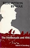 Redemption by War: The Intellectuals and 1914