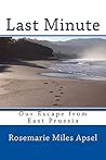 Last Minute by Rosemarie Miles Apsel