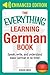 The Everything Learning German Book: Speak, write, and understand basic German in no time (Everything® Series)