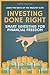 Investing Done Right by Martin Jablonski