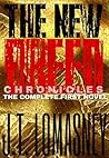 The New Breed Chronicles: The Crucible: The Complete Novel