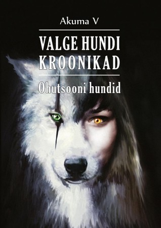 Valge hundi kroonikad Ohutsooni hundid (Paperback)