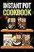 Instant Pot Vegan Cookbook:...