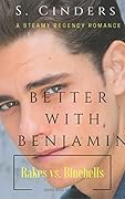 Better with Benjamin