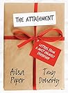 The Attachment: Letters from a Most Unlikely Friendship