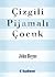 Çizgili Pijamalı Çocuk by John Boyne
