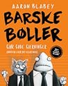 Barske bøller gjør gode gjerninger  by Aron Blabey