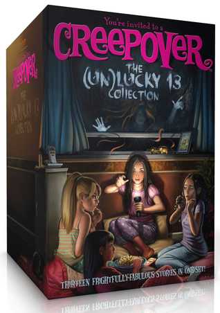 The (Un)lucky 13 Collected Set: Truth or Dare...; You Can't Come in Here!; Ready for a Scare?; The Show Must Go On!; There's Something Out There; Best ... Punch!; etc. (You're Invited to a Creepover)