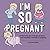 I'm So Pregnant by Line Severinsen