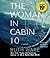 The Woman in Cabin 10 by Ruth Ware