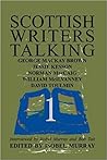 Scottish Writers Talking 1: George Mackay Brown, Jessie Kesson, Norman MacCaig, William McIlvanney, David Toulmin
