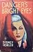 Danger's Bright Eyes