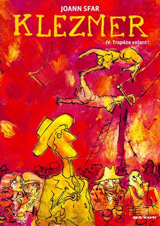 Trapèze volant! (Klezmer, #4)