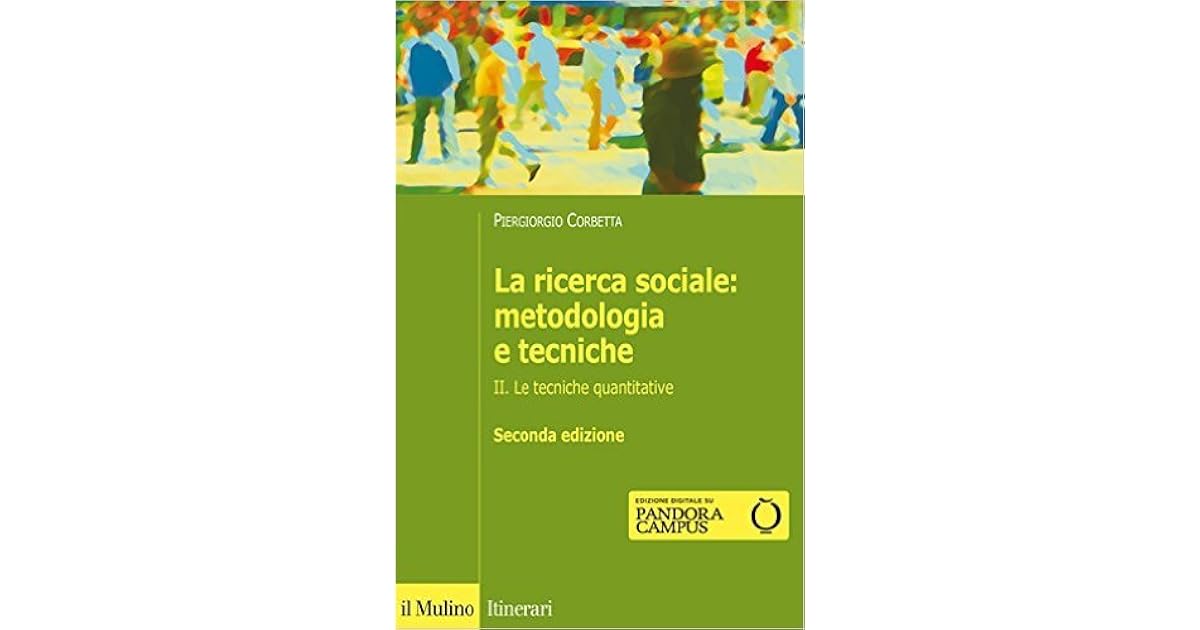 La ricerca sociale: Metodologia e tecniche. II. Le tecniche