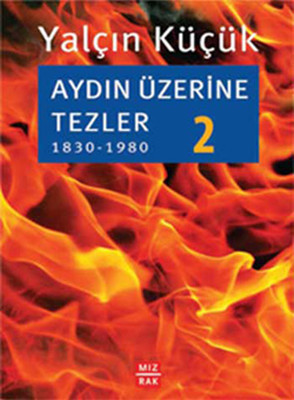 Aydın Üzerine Tezler 2, 1830-1980