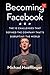 Becoming Facebook by Michael Hoefflinger Becoming Facebook by Michael Hoefflinger