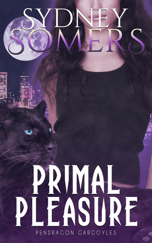 Primal Pleasure (Pendragon Gargoyles, #4)