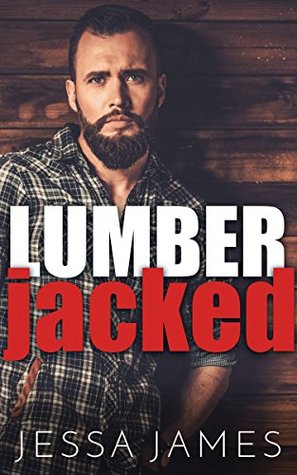 Lumber Jacked (Bad Boy Billionaires #3)