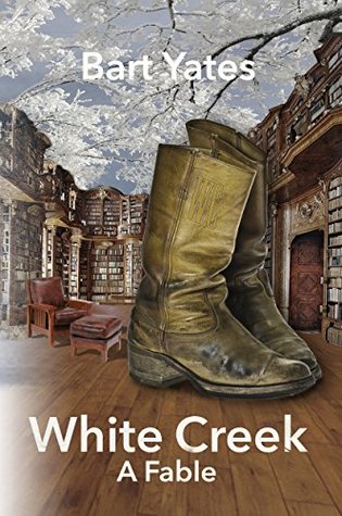White Creek: A Fable (Kindle Edition)