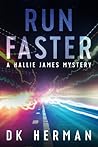 Run Faster (The Hallie James Mysteries #2)