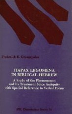 Hapax Legomena in Biblical Hebrew: A Study of the Phenomenon and Its Treatment Since Antiquity With Special Reference to Verbal Forms (DISSERTATION SERIES (SOCIETY OF BIBLICAL LITERATURE))