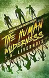 The Human Wilderness by S.H. Livernois
