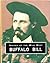 Heroes of the Wild West: Buffalo Bill