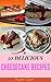 Cheesecake Recipes : 50 Delicious of Cheesecake Book (Cheesecake, Cheesecake Recipe, Cheesecake Cookbook, Cheesecake Factory Recipes, Chocolate Cheesecake) (Karen Gant Recipes Cookbook No.13)