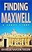 Finding Maxwell