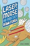 Laser Moose and Rabbit Boy by Doug Savage