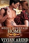 Rocky Mountain Home by Vivian Arend