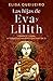 Las hijas de Eva y Lilith: ...